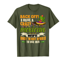 Ladda upp bild till gallerivisning, Funny shirts V-neck Tank top Hoodie sweatshirt usa uk au ca gifts for Back Off T Shirt, I Have A Crazy Mexican Wife T Shirt 2124421
