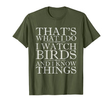 Ladda upp bild till gallerivisning, I Watch Birds And I Know Things Shirt - Birdwatching T-Shirt
