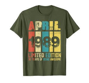 Funny shirts V-neck Tank top Hoodie sweatshirt usa uk au ca gifts for April 1989 Limited Edition T-Shirt 30th Birthday Gifts Shirt 4048890
