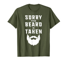Ladda upp bild till gallerivisning, Mens Sorry This Beard is Taken Funny Valentines Day Gift for Him T-Shirt-1694340
