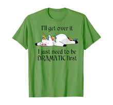 Ladda upp bild till gallerivisning, I'll get over it i just need to be dramatic first unicorn  T-Shirt 398921

