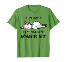 Ladda upp bild till gallerivisning, I'll Get Over It I Just Need To Be Dramatic First Unicorn T-Shirt 429408
