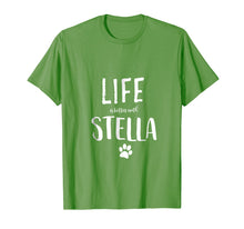 Ladda upp bild till gallerivisning, Funny shirts V-neck Tank top Hoodie sweatshirt usa uk au ca gifts for Life ist better with Stella Dog Name T-Shirt Gift Shirt 2042478
