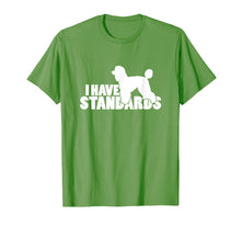 Ladda upp bild till gallerivisning, Funny shirts V-neck Tank top Hoodie sweatshirt usa uk au ca gifts for I Have Standards - A Funny Standard Poodle T-Shirt 1939209
