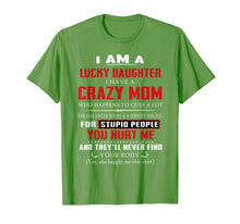 Ladda upp bild till gallerivisning, I Am A Lucky Daughter I Have A Crazy Mom Tshirt 398663
