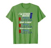 Ladda upp bild till gallerivisning, Funny shirts V-neck Tank top Hoodie sweatshirt usa uk au ca gifts for I'm Either Drinking Michelob Ultra T-Shirt 157492
