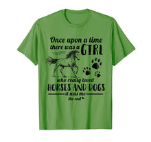 Ladda upp bild till gallerivisning, Once Upon A Time There Was Girl Who Loved Horse And Dog T-Shirt 300724
