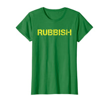 Ladda upp bild till gallerivisning, Rubbish Funny T-Shirt Tee 375092
