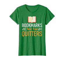 Ladda upp bild till gallerivisning, Funny shirts V-neck Tank top Hoodie sweatshirt usa uk au ca gifts for Bookmarks Are For Quitters Reading Shirt - Funny Book Tshirt 2777820
