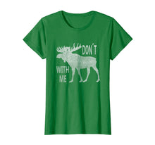 Ladda upp bild till gallerivisning, Funny shirts V-neck Tank top Hoodie sweatshirt usa uk au ca gifts for Vintage Style Don't Moose With Me TShirt 2083047
