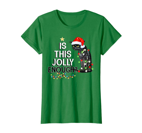 Black Cat Is This Jolly Enough Christmas Funny Gifts T-Shirt 553925