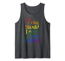 Ladda upp bild till gallerivisning, No One Should Live In A Closet LGBT Rainbow Gay Pride LGBTQ Tank Top 84708
