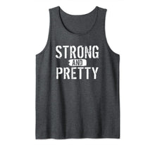 Ladda upp bild till gallerivisning, Strong and Pretty funny strongman Workout Gym Gift Men Women Tank Top 113471
