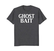 Ladda upp bild till gallerivisning, Funny shirts V-neck Tank top Hoodie sweatshirt usa uk au ca gifts for Ghost Bait | Funny Paranormal Ghost Hunter EVP T-shirt 527649

