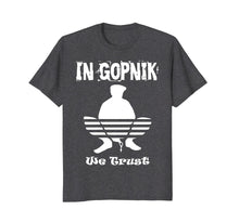 Ladda upp bild till gallerivisning, Funny shirts V-neck Tank top Hoodie sweatshirt usa uk au ca gifts for In Gopnik we Trust Short Sleeve T-Shirt - Gopnik Shirt 2228903
