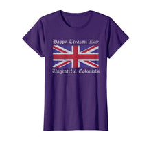 Ladda upp bild till gallerivisning, Happy Treason Day Ungrateful Colonials Tshirt 65269
