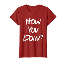 Ladda upp bild till gallerivisning, Funny shirts V-neck Tank top Hoodie sweatshirt usa uk au ca gifts for How you doin'? Tshirt 1839096
