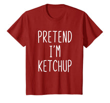 Ladda upp bild till gallerivisning, Pretend I'm A Ketchup Costume Halloween Funny T-Shirt
