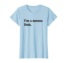 Ladda upp bild till gallerivisning, Funny shirts V-neck Tank top Hoodie sweatshirt usa uk au ca gifts for I'm A Mouse. Duh. Funny Halloween T-shirt 2079123
