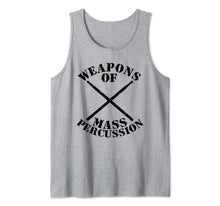 Ladda upp bild till gallerivisning, Weapons Of Mass Percussion Funny Drumming Music Band Pun Tank Top 660524
