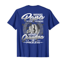 Ladda upp bild till gallerivisning, Mens Being Papa Is An Honor Being Grandpa Is Priceless T-Shirt 118252
