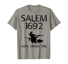 Ladda upp bild till gallerivisning, Salem Witch Trials Funny Oops Missed One Halloween Gift T-Shirt 132704
