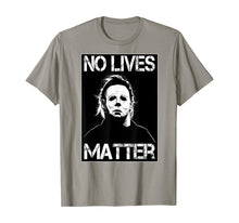 Ladda upp bild till gallerivisning, No Lives Matter Michael-Myers-Funny Halloween Movie Horror T-Shirt 201831
