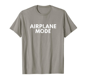 Funny shirts V-neck Tank top Hoodie sweatshirt usa uk au ca gifts for Airplane Mode T Shirt Funny Sarcastic Novelty Gifts 2440620