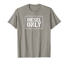 Ladda upp bild till gallerivisning, Diesel Only, No Gas, Diesel Truck TShirt, Funny Diesel Gifts 1120100
