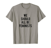 Ladda upp bild till gallerivisning, Funny shirts V-neck Tank top Hoodie sweatshirt usa uk au ca gifts for we should all be feminists tee 1016233
