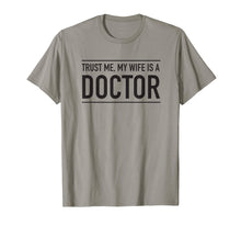 Ladda upp bild till gallerivisning, Funny shirts V-neck Tank top Hoodie sweatshirt usa uk au ca gifts for Trust me my wife is a doctor t-shirt 1504583
