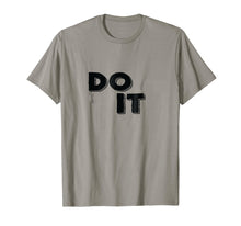 Ladda upp bild till gallerivisning, Funny shirts V-neck Tank top Hoodie sweatshirt usa uk au ca gifts for Do It - Don't Quit - Sweat-activated (for Slate color) Shirt 2845007
