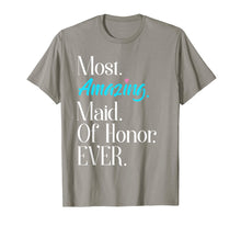 Ladda upp bild till gallerivisning, Funny shirts V-neck Tank top Hoodie sweatshirt usa uk au ca gifts for Most Amazing Maid Of Honor Ever Bridal Party Tee 963416
