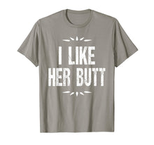 Ladda upp bild till gallerivisning, Funny shirts V-neck Tank top Hoodie sweatshirt usa uk au ca gifts for Matching Couples TShirt: Guys I Like Her Butt Tee 2469300

