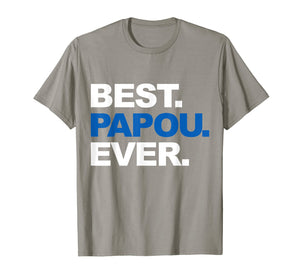 Funny shirts V-neck Tank top Hoodie sweatshirt usa uk au ca gifts for Best Papou Ever Shirt Father's Day Gifts For Grandpa 3252974