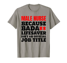 Ladda upp bild till gallerivisning, Funny shirts V-neck Tank top Hoodie sweatshirt usa uk au ca gifts for Mens Murse tshirt Best Ever Funny Male Nurse Gifts 1851547
