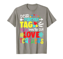 Ladda upp bild till gallerivisning, Dear Parents Tag You're It Love Teacher Funny Graduation T-Shirt 250315
