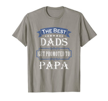 Ladda upp bild till gallerivisning, The Best Dads Get Promoted To Papa T-shirt Father's Day Gift 194228
