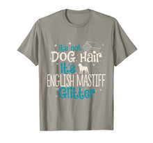 Ladda upp bild till gallerivisning, It's Not Dog Hair It's English Mastiff Glitter T-Shirt 915656

