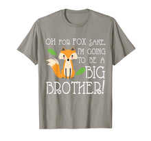 Ladda upp bild till gallerivisning, OH FOR FOX SAKE Going To Be The Big Brother T-shirt
