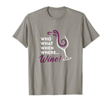 Ladda upp bild till gallerivisning, Who Want When Where Wine - Funny Chidi Shirt 519765
