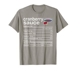 Funny shirts V-neck Tank top Hoodie sweatshirt usa uk au ca gifts for Cranberry Sauce Nutrition facts Thanksgiving Costume Gifts T-Shirt 1134761