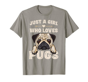 Funny Pug Dog Gifts for Girls Just A Girl Who Loves Pugs T-Shirt-166170