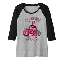 Ladda upp bild till gallerivisning, In October We Wear Pink Graphic Raglan Baseball Tee 74030
