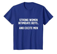 Ladda upp bild till gallerivisning, Funny shirts V-neck Tank top Hoodie sweatshirt usa uk au ca gifts for Strong Women Intimidate Boys and Excite Men T-Shirt 2088453
