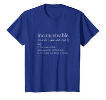 Ladda upp bild till gallerivisning, Funny shirts V-neck Tank top Hoodie sweatshirt usa uk au ca gifts for Inconceivable Definition Shirt, Funny Gift 1590864
