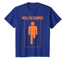 Ladda upp bild till gallerivisning, Funny shirts V-neck Tank top Hoodie sweatshirt usa uk au ca gifts for Well I'm Stumped Shirt | Cool Leg Amputation Funny Limb Gift 975059
