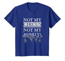 Ladda upp bild till gallerivisning, Monkeys T-shirt - Not my circus, not my monkeys 2142081
