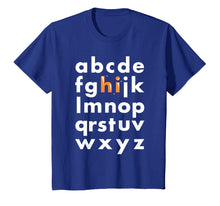 Ladda upp bild till gallerivisning, Funny shirts V-neck Tank top Hoodie sweatshirt usa uk au ca gifts for Hi Alphabet Letters ABC's T-Shirt 1446799
