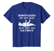 Ladda upp bild till gallerivisning, Funny shirts V-neck Tank top Hoodie sweatshirt usa uk au ca gifts for Dinosaurs Didn't Read TShirt - Funny I Love To Read Shirts 1816092
